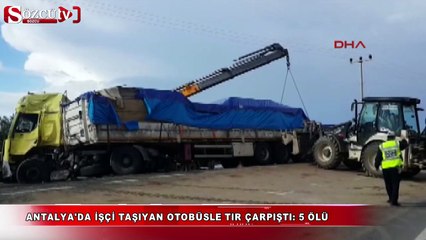 Antalya'da katliam gibi kaza: 5 ölü