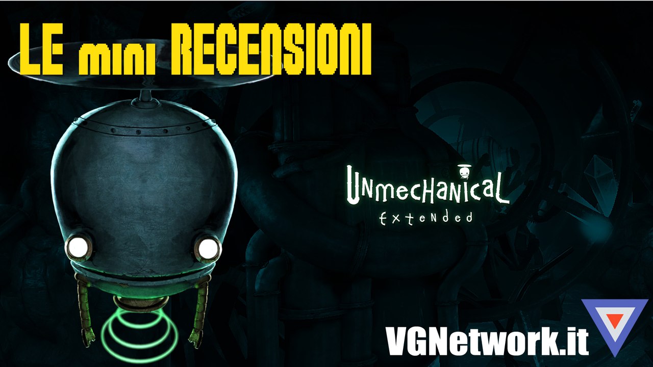 Unmechanical: Extended - Le mini recensioni - VGNetwork.it