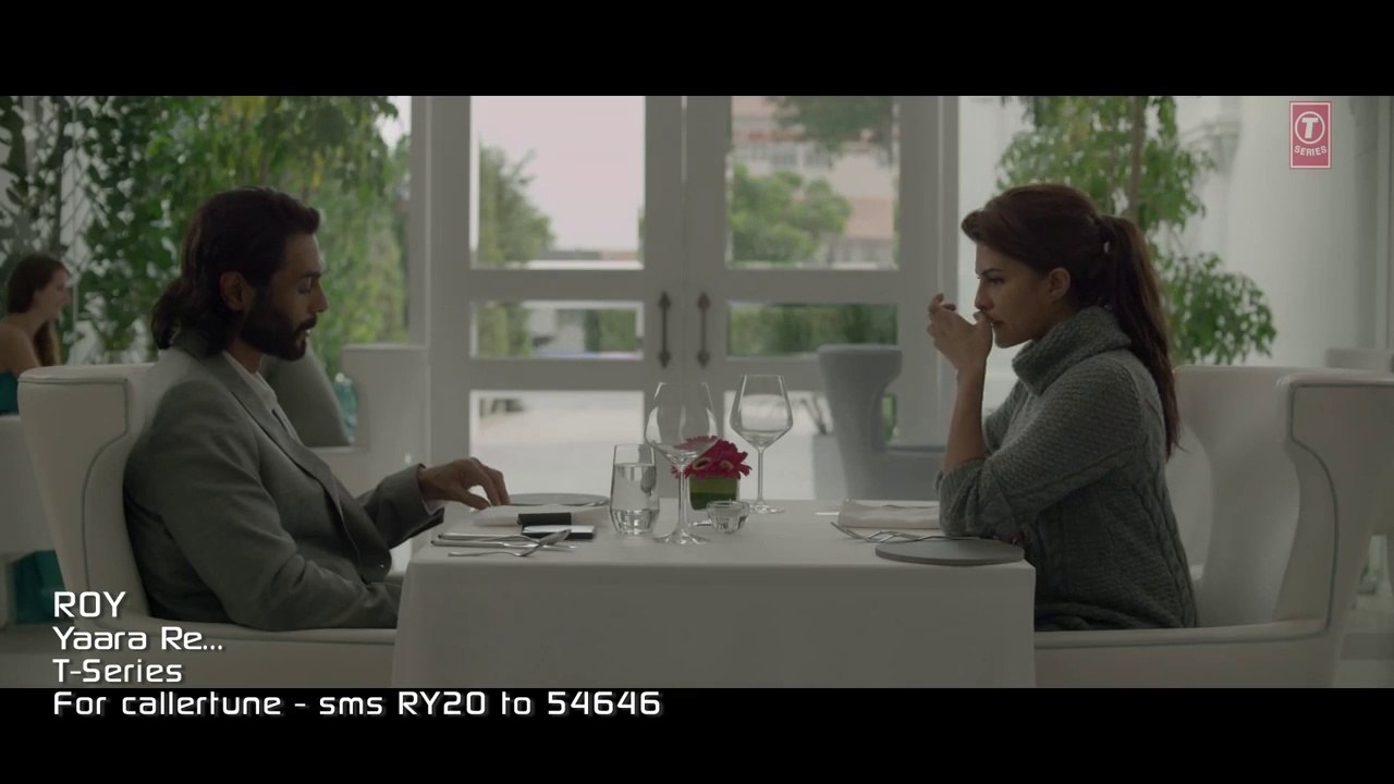 'Yaara Re' Video Song | Roy | Ranbir Kapoor | Arjun Rampal | Jacqueline Fernandez | T-SERIES