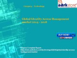 Aarkstore - Global Identity Access Management market 2014 - 2018