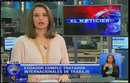 Ecuador cumple tratados internacionales de trabajo