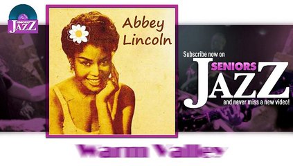 Abbey Lincoln - Warm Valley (HD) Officiel Seniors Jazz