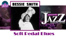 Bessie Smith - Soft Pedal Blues (HD) Officiel Seniors Jazz