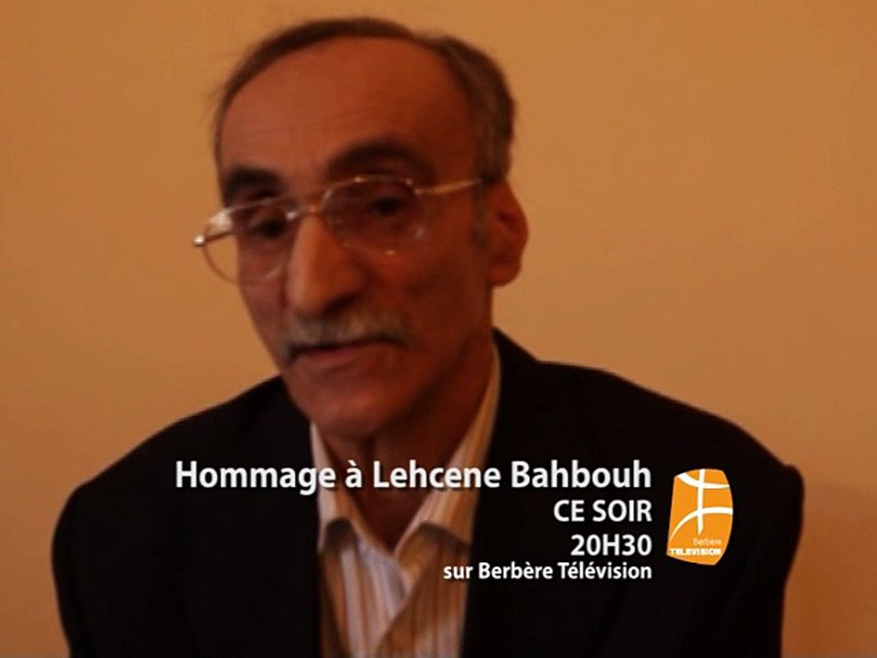 Ce soir Hommage à Lehcene Bahbouh