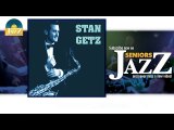 Stan Getz - Crazy Rhythm (HD) Officiel Seniors Jazz