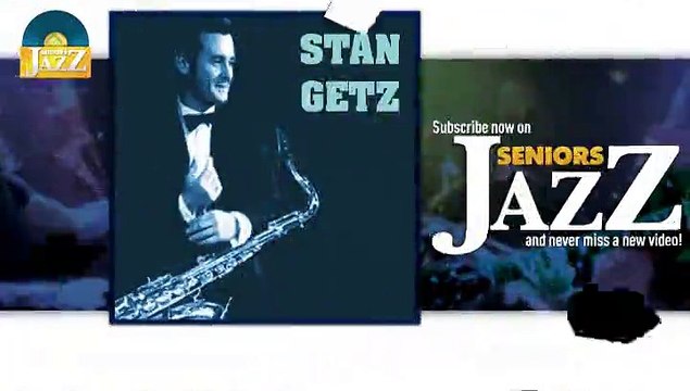 Stan Getz - It Don't Mean a Thing If It Ain't Got That Swing (HD) Officiel Seniors Jazz