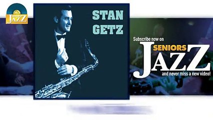Stan Getz - No Figs (HD) Officiel Seniors Jazz