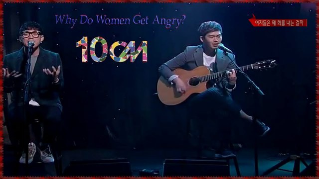 10cm - Why Do Women Get Angry? Live MV k-pop [german Sub]
