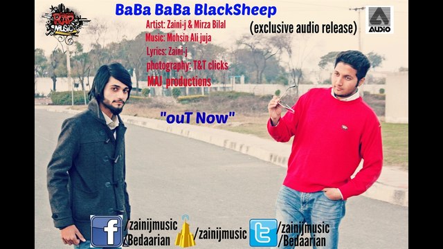 BaBa BaBa BlackSheep | Zaini-j & Mirza Bilal | Exculsive Audio Released 2015