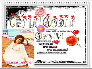 DİLBER AY ʆʆʆʆʆ ALDIN AKLIMI