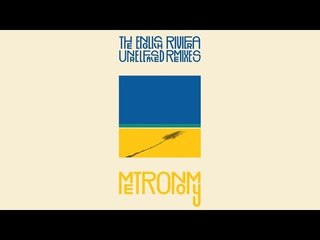Metronomy - Everything Goes My Way (Ewan Pearson Dub)
