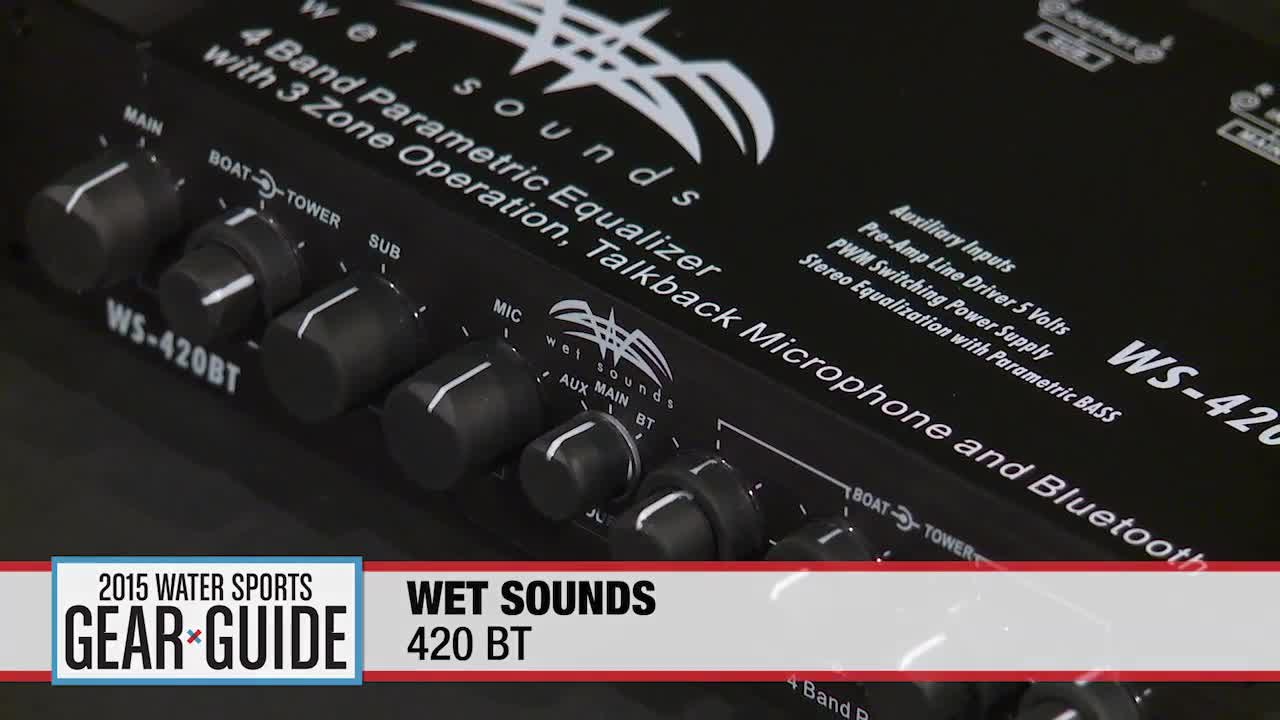 2015 Water Sports Gear Guide: Wetsounds 420 BT Equalizer