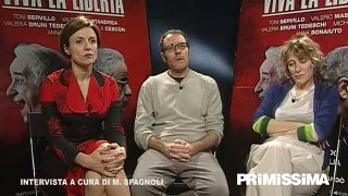 Intervista a Valerio Mastandrea Valeria Bruni Tedeschi e Michela Cescon di Viva la libertà