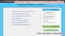 Beautiful Space 3D Free Animated Wallpaper & Screensaver Serial [Risk Free Download]