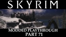 Skyrim Modded Playthrough - Part 71