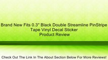 Brand New Fits 0.3'' Black Double Streamline PinStripe Tape Vinyl Decal Sticker Review