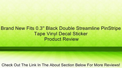 Brand New Fits 0.3'' Black Double Streamline PinStripe Tape Vinyl Decal Sticker Review