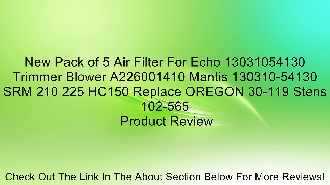 New Pack of 5 Air Filter For Echo 13031054130 Trimmer Blower A226001410 Mantis 130310-54130 SRM 210 225 HC150 Replace OREGON 30-119 Stens 102-565 Review
