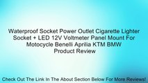 Waterproof Socket Power Outlet Cigarette Lighter Socket   LED 12V Voltmeter Panel Mount For Motocycle Benelli Aprilia KTM BMW Review