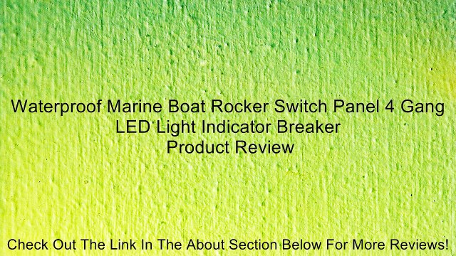 Waterproof Marine Boat Rocker Switch Panel 4 Gang LED Light Indicator Breaker Review