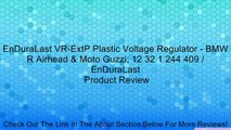 EnDuraLast VR-ExtP Plastic Voltage Regulator - BMW R Airhead & Moto Guzzi; 12 32 1 244 409 / EnDuraLast Review