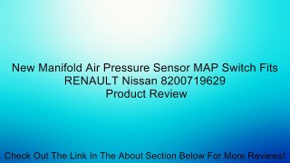 New Manifold Air Pressure Sensor MAP Switch Fits RENAULT Nissan 8200719629 Review