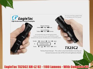EagleTac TX25C2 XM-L2 U2 - 1180 Lumens - With Complete Kit