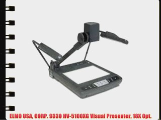 ELMO USA CORP. 9330 HV-5100XG Visual Presenter 18X Opt.