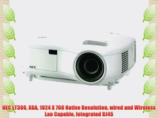 NEC LT380 XGA 1024 X 768 Native Resolution wired and Wireless Lan Capable integrated RJ45