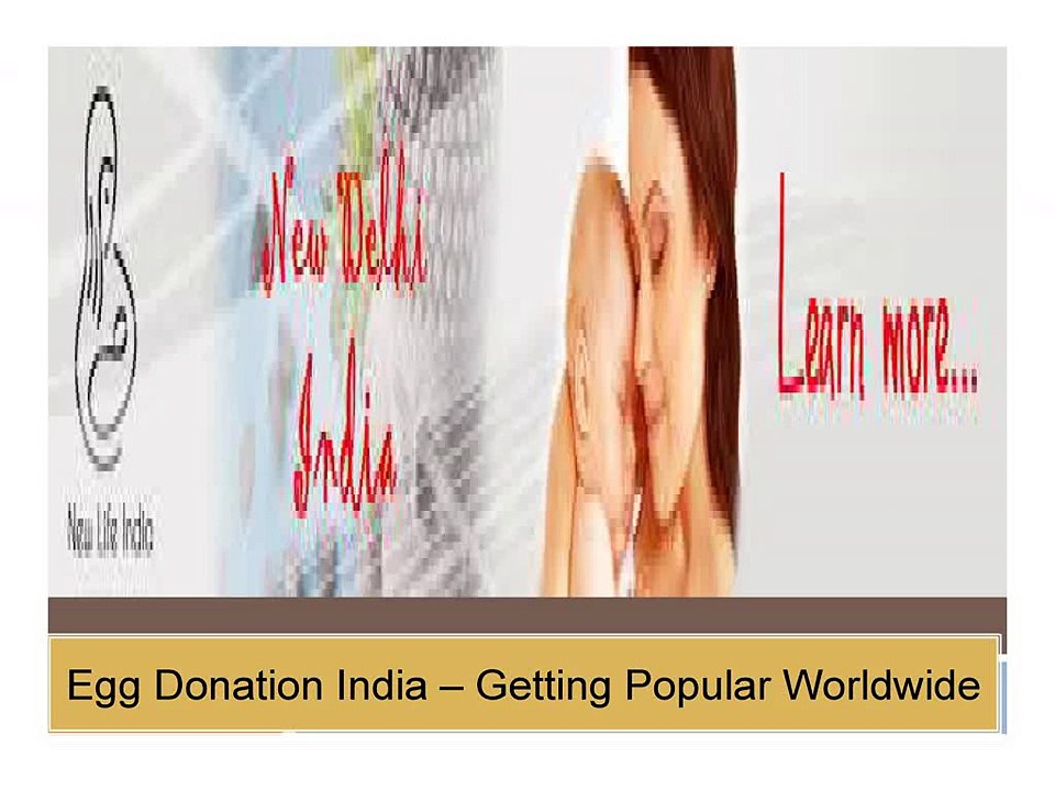 Egg Donation India Getting Popular Worldwide