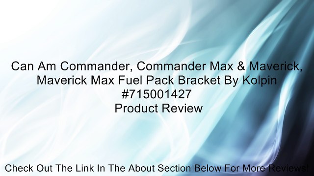 Can Am Commander, Commander Max & Maverick, Maverick Max Fuel Pack Bracket By Kolpin #715001427 Review
