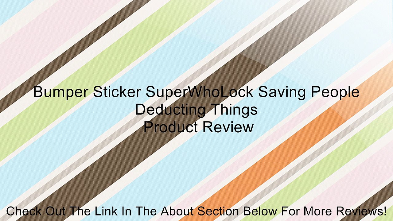 Bumper Sticker SuperWhoLock Saving People Deducting Things Review
