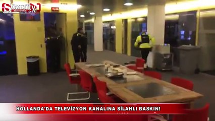 Hollanda'da televizyon kanalına silahlı baskın!