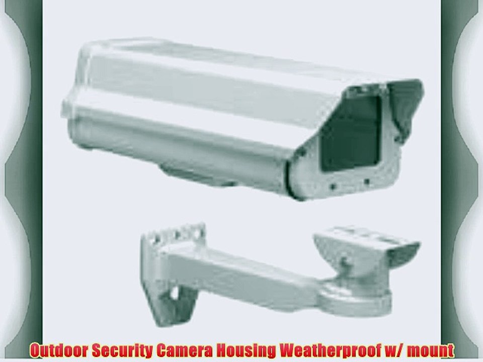 Outdoor Security Camera Housing Weatherproof w/ mount