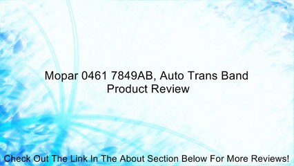 Mopar 0461 7849AB, Auto Trans Band Review
