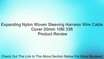 Expanding Nylon Woven Sleeving Harness Wire Cable Cover 20mm 10M 33ft Review
