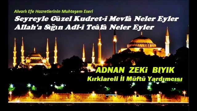 Seyreyle Güzel -Adnan Zeki Bıyık -Kırklareli Müftü Yardımcısı