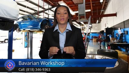Bavarian Workshop West Hills         Superb         Five Star Review by John K.