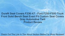 Durafit Seat Covers F236-X7 - Ford F250-F550 Truck Front Solid Bench Seat Exact Fit Custom Seat Covers Gray Automotive Twill Review