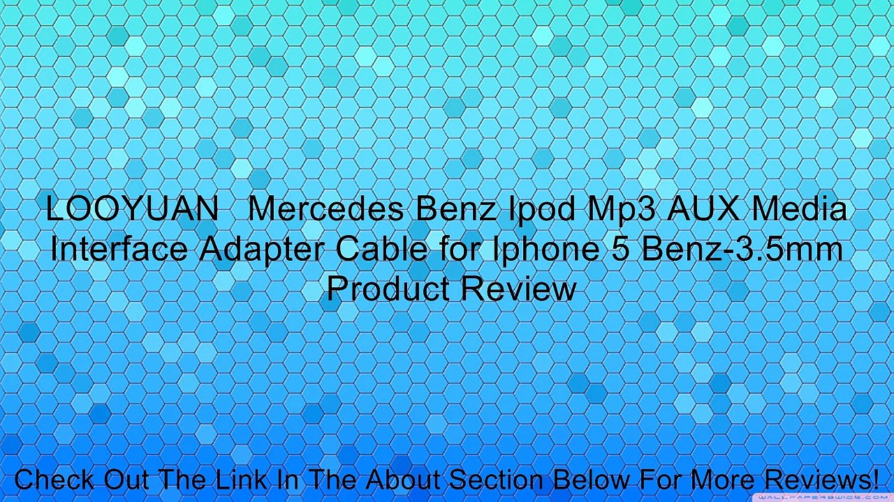 LOOYUAN　Mercedes Benz Ipod Mp3 AUX Media Interface Adapter Cable for Iphone 5 Benz-3.5mm Review