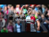 Harlequins v Bath Rugby live