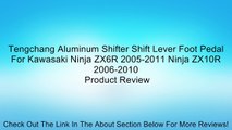Tengchang Aluminum Shifter Shift Lever Foot Pedal For Kawasaki Ninja ZX6R 2005-2011 Ninja ZX10R 2006-2010 Review