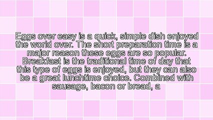 The Basics Of How To Make Eggs Over Easy