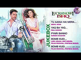 Luckhnowi Ishq All Songs Packet - Adhyayan Suman & Karishma Kotak