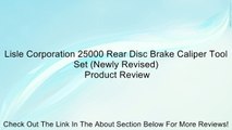 Lisle Corporation 25000 Rear Disc Brake Caliper Tool Set (Newly Revised) Review