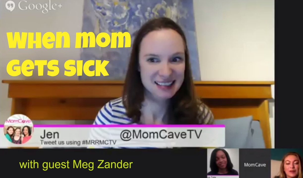 When Mom is Sick - Megan Zander- MomCave LIVE - Ep 33 - Giveaway