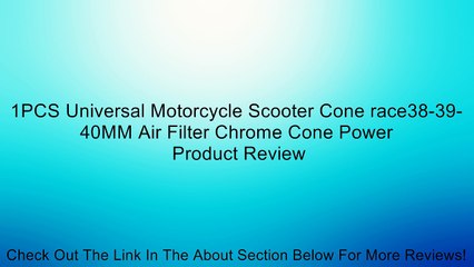 1PCS Universal Motorcycle Scooter Cone race38-39-40MM Air Filter Chrome Cone Power Review