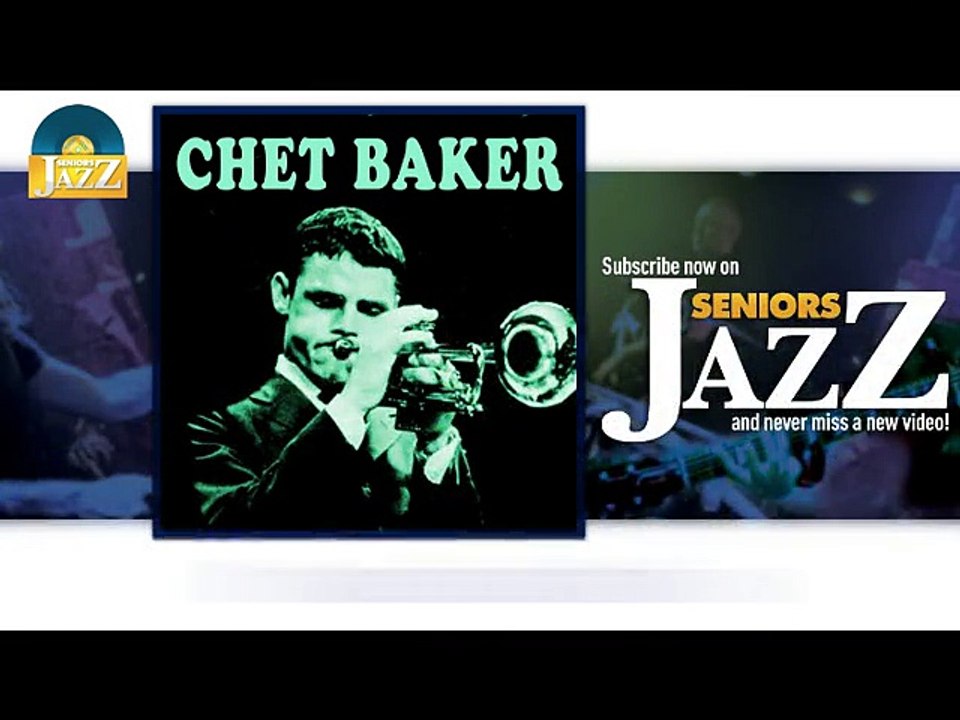 Chet Baker - Imagination (HD) Officiel Seniors Jazz