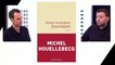 "Soumission" de Michel Houellebecq mérite-t-il son succès?