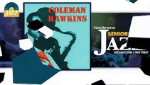 Coleman Hawkins - Feedin' the Bean (HD) Officiel Seniors Jazz
